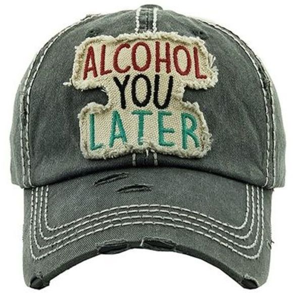 the EccentricGiraffe Accessories - "Alcohol You Later" Distressed Hat